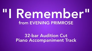 quotI Rememberquot from Evening Primrose  32bar Audition Cut Piano Accompaniment [upl. by Retla39]