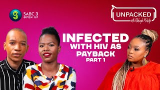 My Partner Deliberately Infected Me With HIVPart 1  Unpacked with Relebogile Episode 47 Season 3 [upl. by Ariak]