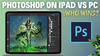 Photoshop on iPad vs Photoshop on PC  Can iPad Replace Your PC [upl. by Marentic]