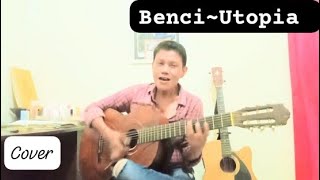 Benci  Utopia coverbundatomboy [upl. by Charmion]