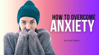 Highligts of how to overcome Anxiety [upl. by Admana]