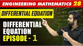 Engineering Mathematics 28  Differential Equation  Differential Equation  Episode 1  GATE [upl. by Ennaid]