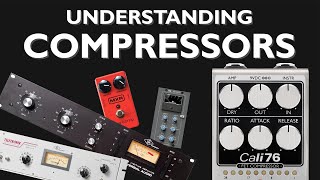 Understanding Compressors for Guitar amp Bass Players [upl. by Tammie]