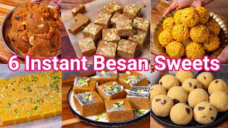 6 Instant Besan Sweets  Anyone Can Make it  Besan Brafi Besan Laduu amp Besan Halwa [upl. by Latsirhc]