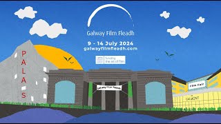 Galway Film Fleadh 2024 Official Trailer [upl. by Yeblehs]