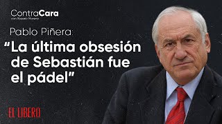 Hermano de Piñera relata íntimas anécdotas quotLa última obsesión de Sebastián fue el pádelquot [upl. by Lance]