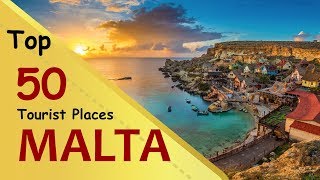 quotMALTAquot Top 50 Tourist Places  Malta Tourism [upl. by Aihsikal667]