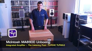 McIntosh MA8900 Integrated Amplifier Unboxing  The Listening Post  TLPCHC TLPWLG [upl. by Adore]