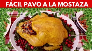 Jugoso PAVO AL HORNO marinado en mostaza Dorado por fuera tierno por dentro [upl. by Gavrielle542]