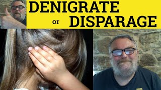 🔵 Denigrate or Disparage  Difference Meaning Examples  Vocabulary for CPE CAE IELTS 9  British [upl. by Fital]