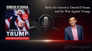 The Battle for America Dinesh D’Souza dineshdsouza Reveals the War Against Trump [upl. by Yvor]