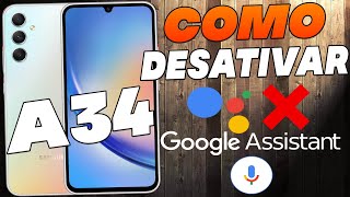 Como Desativar o Google Assistente No Samsung Galaxy A34 [upl. by Qerat155]