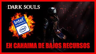 DARK SOULS PREPARE TO DIE EDITION en INTEL HD GRAPHICS 💻 MI CANAIMA CASI EXPLOTA 💣 FINAL INESPERADO😱 [upl. by Nosredna335]