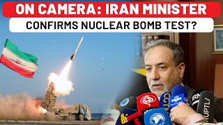 On Cam Iran Ministers First Statement Amid Nuclear Bomb Test Reports Says This To Israel… [upl. by Guerin]