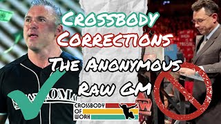 Rebooking The Anonymous Raw GM So It Didnt Suck  Crossbody Corrections Episode 3 WWE [upl. by Levitus]