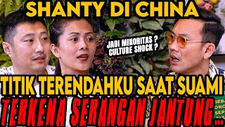 MINORITAS CULTURE SHOCK TERROR⁉️SUKA amp DUKA PASANGAN LINTAS NEGARA SHANTY DI CHINA Curhat Bang [upl. by Most]