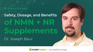 Safety Dosage and Benefits of NMN  NR Supplements  Dr Joesph Baur [upl. by Tepper]