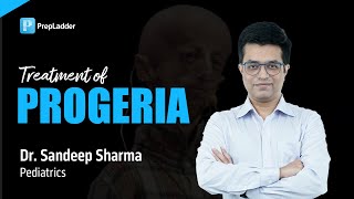 quotTreatment of Progeriaquot by Dr Sandeep Sharma [upl. by Perle]