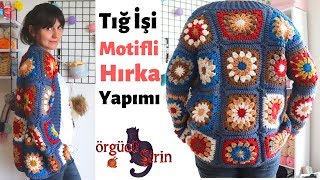 Tığ İşi Motifli Kolay Hırka Yapımı  Örgü Modelleri [upl. by Nobel30]