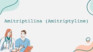 Amitriptilina Amitriptyline  Português [upl. by Anivahs]