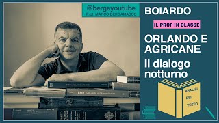 Boiardo Il dialogo notturno tra Orlando e Agricane analisi del testo [upl. by Yrkcaz]