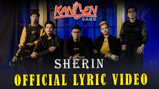 Kangen Band  Sherin Official Lyric Video [upl. by Shaylah]