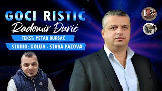 Goci Ristić  Radomir Đurić Audio 2022 [upl. by Gio]