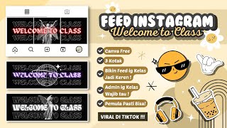 Cara Membuat Feed ig Welcome to Class Aesthetic di Canva  Feed ig Kelas Aesthetic [upl. by Busch]