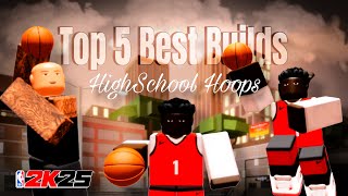 5 INSANE High School Basketball Builds You Wont Believe [upl. by Eillat]