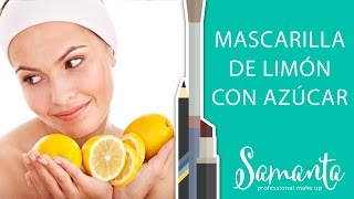 MASCARILLA DE LIMÓN CON AZÚCAR [upl. by Narayan297]