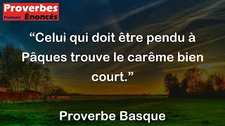 Celui qui doit être pendu à Pâques trouve le carême bien court  Proverbe Basque [upl. by Cheke118]