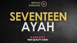 Karaoke Ayah  Seventeen HQ Audio [upl. by Larcher]