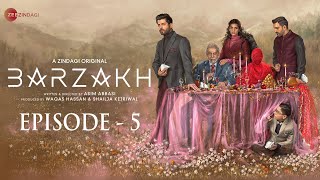 BARZAKH  EPISODE 5  FAWAD KHAN SANAM SAEED SALMAN SHAHID [upl. by Gromme]