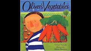 Oliver’s Vegetables [upl. by Atteuqnas]