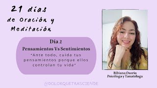 Día 2 Pensamientos Vs Sentimientos aprende a conectarte y a desconectarte [upl. by Peugia]