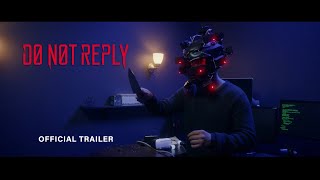 DO NOT REPLY  Official trailer HD [upl. by Marguerita135]