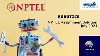 Robotics  NPTEL Assignment 6 Solution  July 2024 [upl. by Yup]