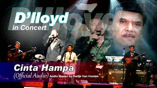 Dlloyd in Concert  Cinta Hampa Official Audio [upl. by Ellenod191]