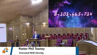 Pastor Phil Teaney  Entrusted With Eternity  9152024 [upl. by Gary]