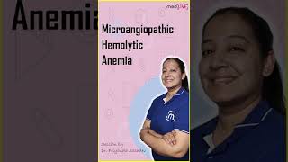 1 minute learning Microangiopathic Hemolytic Anemia  Dr Priyanka Sachdev [upl. by Ahsetan]