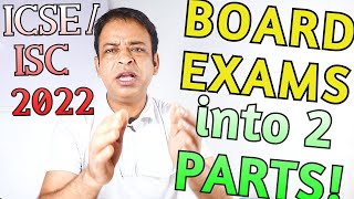 ICSEISC 2022 Board Exams CISCE Considering to Divide ICSEISC 2022 Board Exams into Two PARTS [upl. by Stutsman]