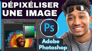 Comment Dépixéliser Une Image Sur Photoshop  En 2025 [upl. by Ducan376]