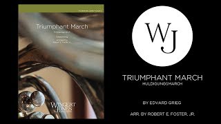 Triumphant March Huldigungsmarch  Edvard Grieg arr  Robert E Foster Jr  3018501 [upl. by Chapman979]