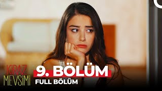 Kiraz Mevsimi 9 Bölüm [upl. by Naihtniroc]