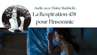 La Respiration 478 pour en finir avec lInsomnie avec Elaine Rudnicki [upl. by Longwood]