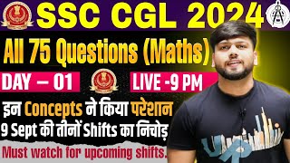 NO ANALYSIS  All 75 Questions Maths  DAY01  9 Sep SSC CGL PRE 2024 इन Concepts ने किया परेशान [upl. by Winstonn]