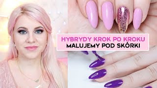 Malowanie pod skórki  Hybrydy krok po kroku  Manicure Hybrydowy Pierre Rene  Candymona [upl. by Nnylirehs]