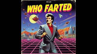 WHO FARTED 🎹1980s synth pop AI🎹 [upl. by Yetsirhc]