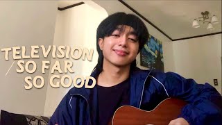 television  so far so good  Rex Orange County cover  MJ Tangonan [upl. by Auqined]