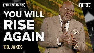 TD Jakes Your Pain Wont Last Forever  FULL SERMON  TBN [upl. by Eidassac929]